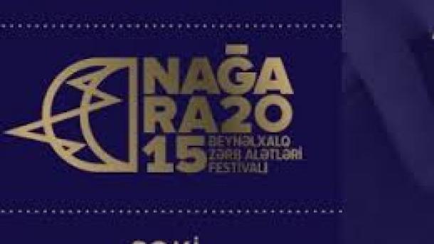 ‘‘Nağara 2015  Beynəlxalq Zərb Alətləri Festivalı’’