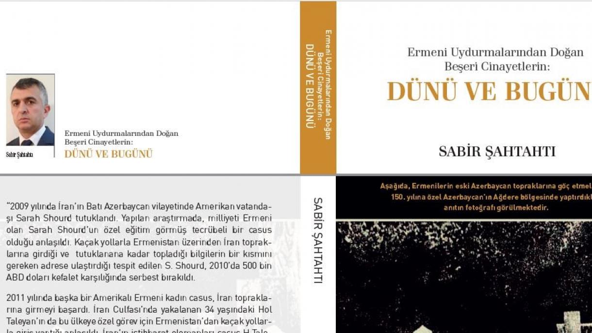 “Erməni uydurmalarından yaranan bəşəri cinayətlər: dünəni və bu günü” adlı elmi əsər çap edilib