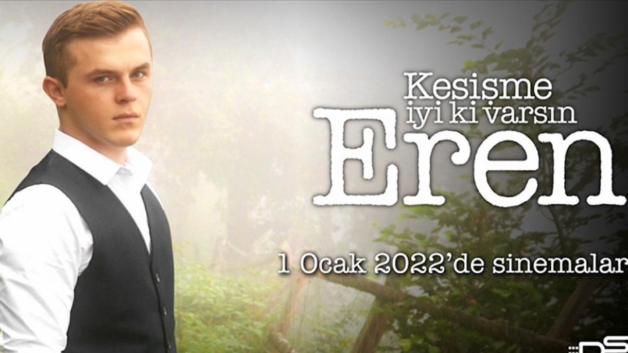 "Kesişme; İyi ki Varsın Eren" se estrenará el 1 de enero en 9 países