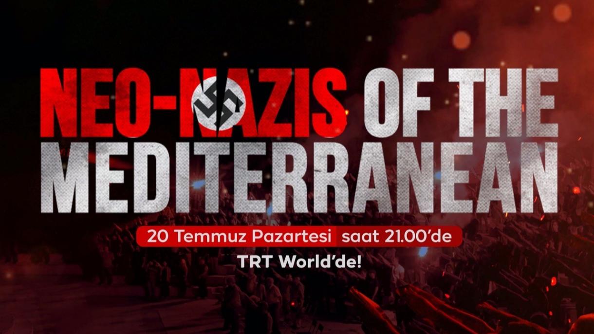 Il film documentario “Neonazisti del Mediterraneo” di TRT World