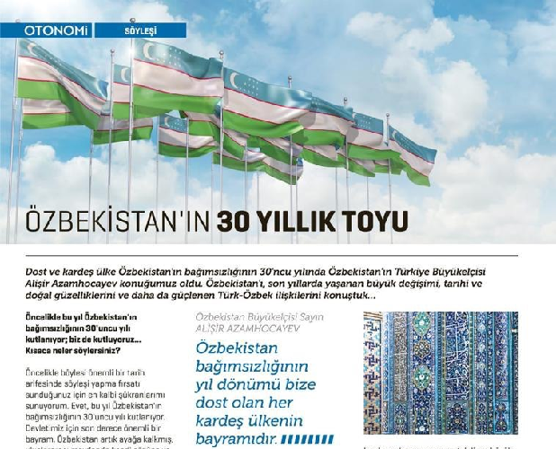 Turkiyaning yetakchi jurnalida O‘zbekiston elchisi bilan suhbat chop etildi