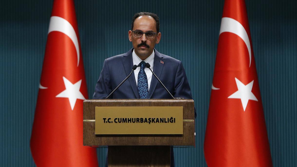 İbrahim Kalın Nazirlәr Kabinetinin iclasından sonra açıqlama verdi