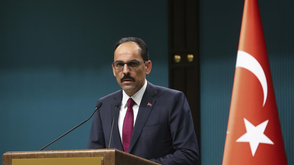 Kalın köztársasági elnöki hivatal szóvivője:instabil helyzetet fog teremteni ez a határozat