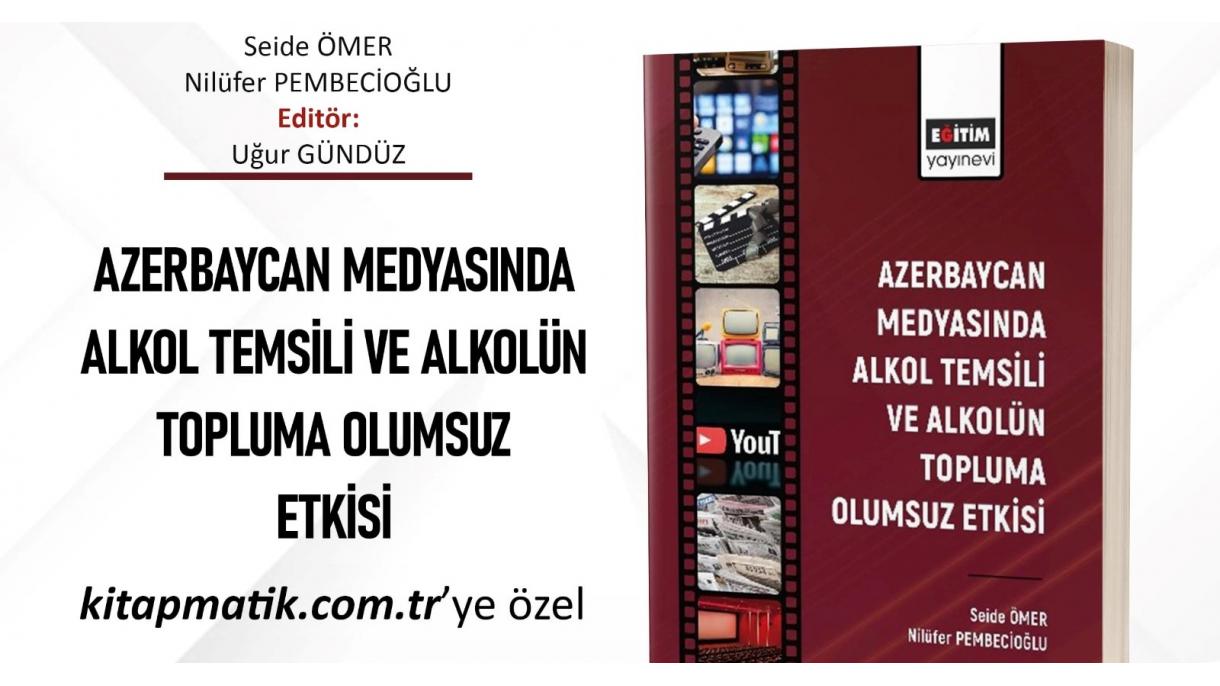 Azərbaycan mediasında spirtli içki mövzusu kitaba toplandı