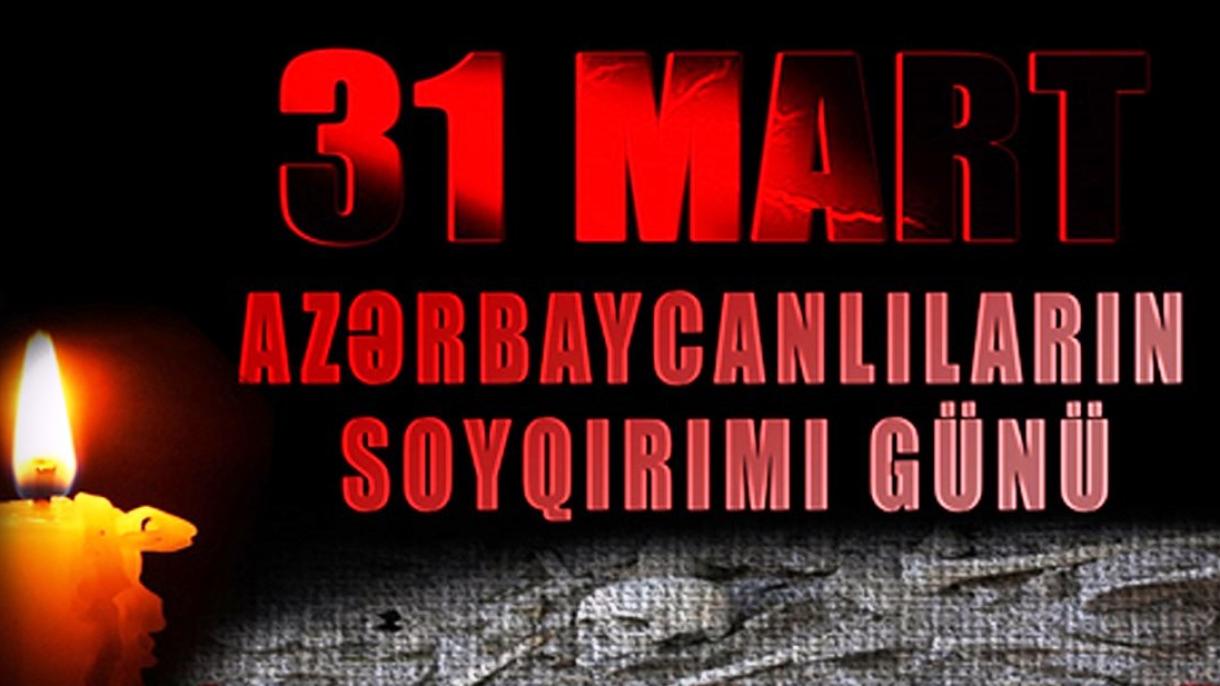 31 mart - Azərbaycanlıların Soyqırımı Günüdür