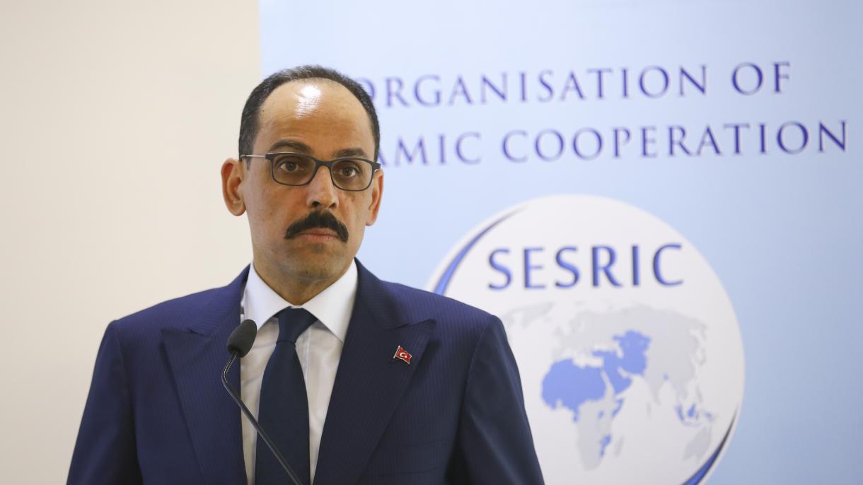 İbrahim Kalın: ‘‘Toqquşmaların 60 faizi müsәlman ölkәlәrdә yaşanır’’