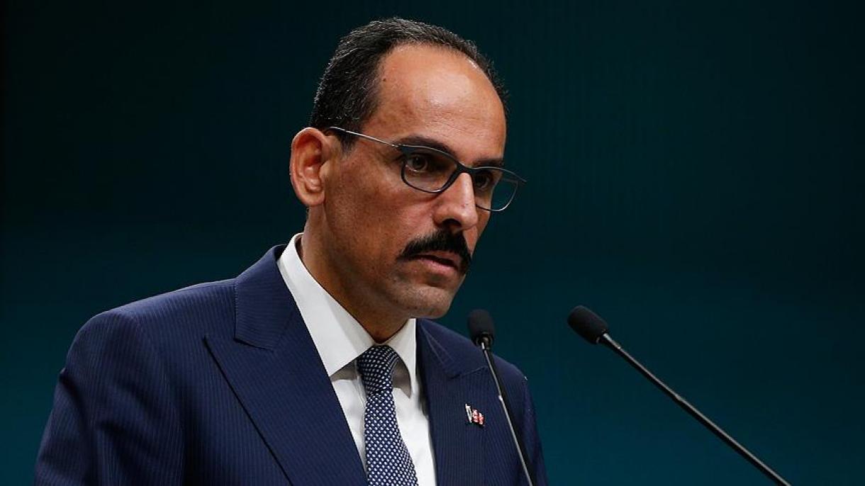 İbrahim Kalın Donald Trampın Yaxın Şərq üzrə sülh planı  ilә bağlı açıqlama verib