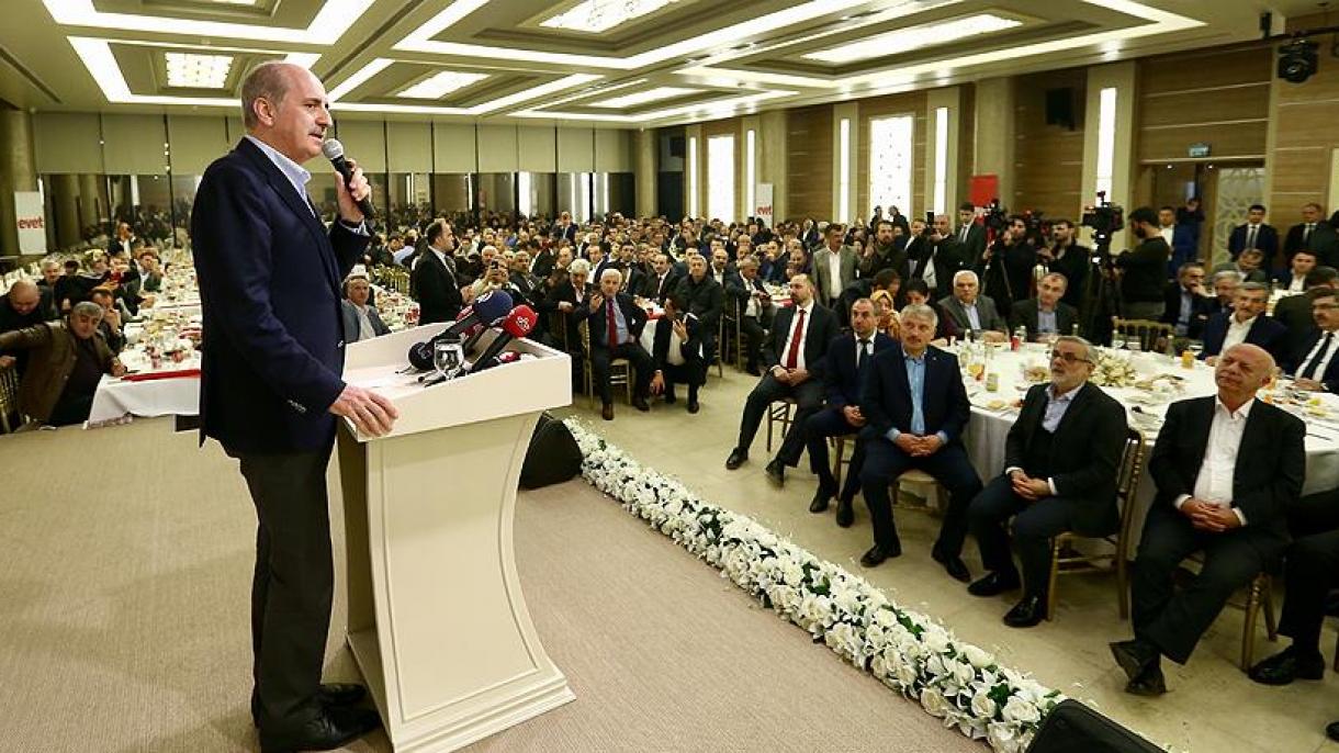 Numan Kurtulmuş:"Yox"u dəstəkləyən Avropa ölkələri güclü bir Türkiyəni görmək istəmirlər"