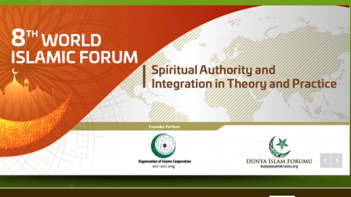 8-ci Dünya İslam Forumu İstanbulda keçiriləcək