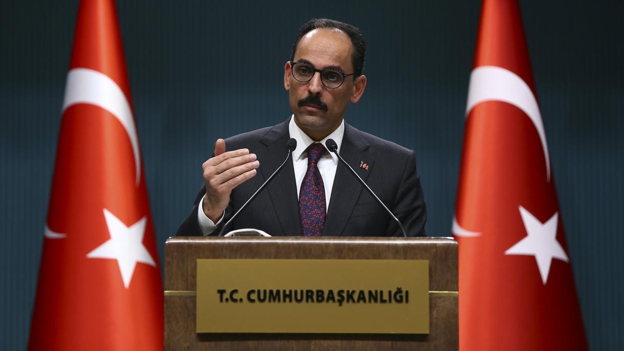 “Türkiyənin Fələstin xalqına dəstəyi davam edəcək”:İ.Kalın