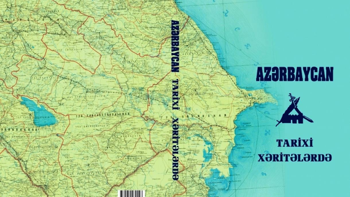 Azərbaycan tarixinə dair ilk fundamental atlas